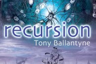 Tony Ballantyne – Recursion Tony Ballantyne – Recursion