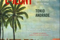 Tonio Andrade — Lost Colony: The Untold Story of China's First Great Victory over the West