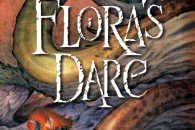 Ysabeau S. Wilce — Flora's Dare: How a Girl of Spirit Gambles All to Expand Her Vocabulary, Confront a Bouncing Boy Terror, and Try to Save Califa from a Shaky Doom (Despite Being Confined to Her Room)